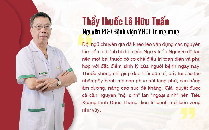 Bác sĩ Lê Hữu Tuấn đánh giá cao cơ chế điều trị của Tiêu Xoang Linh Dược Thang